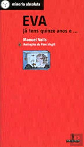Eva Já tens quinze anos e... (Portuguese Edition) Manuel Valls book