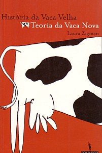 História da vaca velha. Teoria da vaca nova (portugiesisch) Books