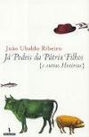 Já podeis da Pátria Filhos e outras histórias Books