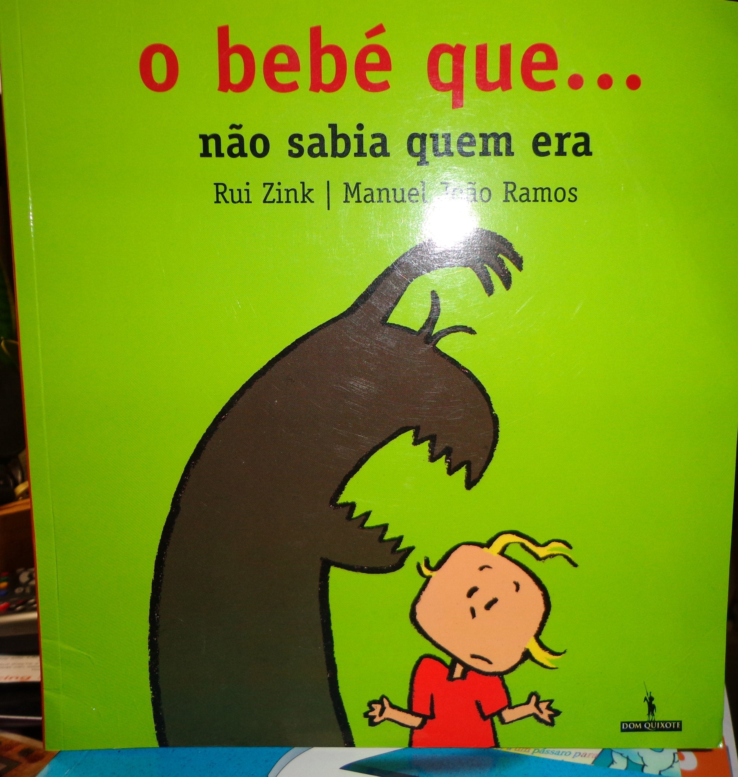 Bebe Que Nao Sabia Quem Era, O book