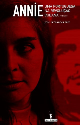 Annie - Uma Portuguesa na Revolução Cubana José Fernandes Fafe book