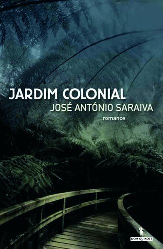 Jardim Colonial (Portuguese Edition) José António Saraiva Books