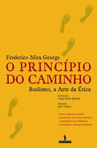 O Princípio do Caminho Budismo, a Arte da Ética (Portuguese Edition) Frederico Mira George book