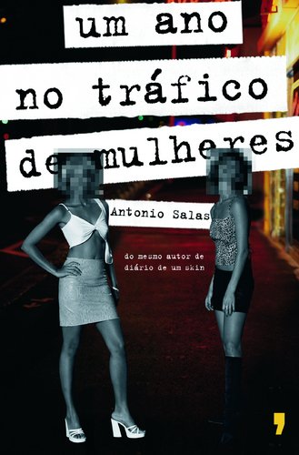 Um Ano no Tráfico de Mulheres (Portuguese Edition) Antonio Salas Books