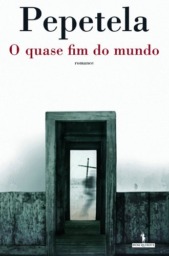 O Quase Fim Do Mundo by Pepetela (2008, Book): Romance book