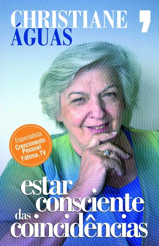 Estar Consciente das Coincidências (Portuguese Edition) Christiane Águas book