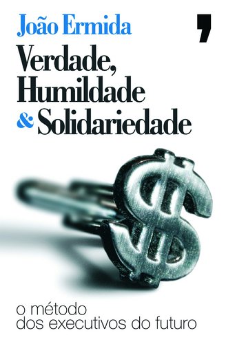 Verdade, Humildade & Solidariedade (Portuguese Edition) João Ermida book