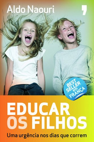 Educar os Filhos (Portuguese Edition) Aldo Naouri book