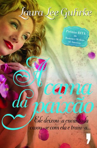 A Cama da Paixão (Portuguese Edition) Laura Lee Guhrke book