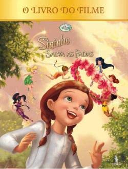 Sininho salva as fadas - o livro do filme book