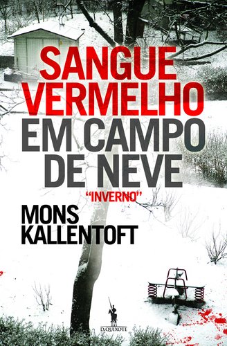 Sangue Vermelho em Campo de Neve (Portuguese) Mons Kallentoft book