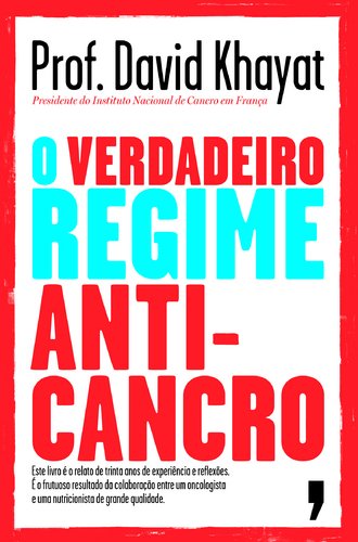 O Verdadeiro Regime Anti-cancro (Portuguese Edition) David Khayat book