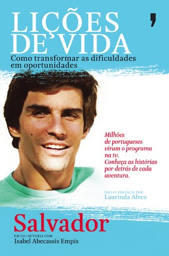 Lições de Vida (Portuguese Edition) Isabel Abecassis Empis , Salvador Mendes de Almeida book
