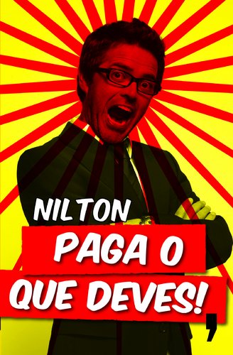 Paga o Que Deves! (Portuguese Edition) Nilton book