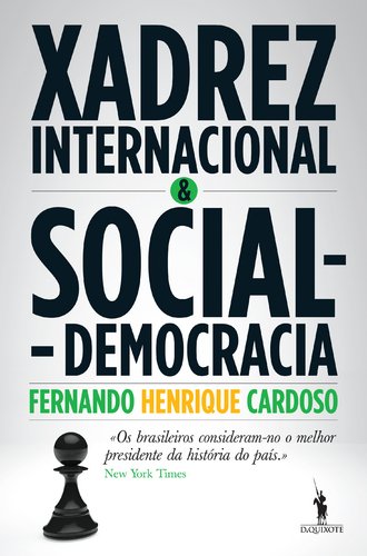 XADREZ INTERNACIONAL SOCIAL DEMOCRATA Fernando Henrique Cardoso book