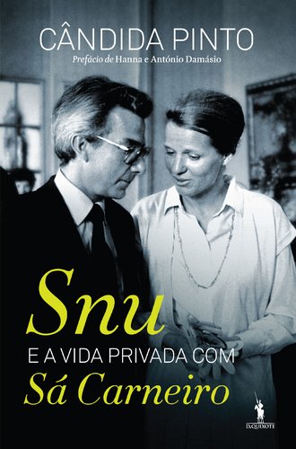 Snu e a Vida Privada com Sá Carneiro (Portuguese Edition) Cândida Pinto book