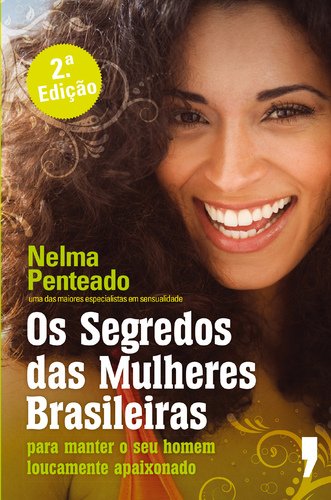 Os Segredos das Mulheres Brasileiras (Portuguese Edition) Nelma Penteado Books