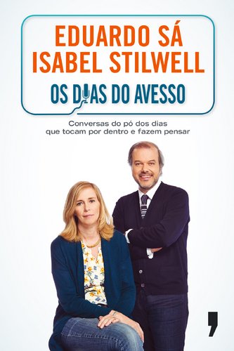 Os Dias do Avesso (Portuguese Edition) Isabel Stilwell , Eduardo Sá book