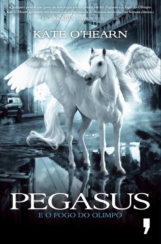 Pegasus e o Fogo do Olimpo Volume 1 (Portuguese Edition) Kate O'Hearn book