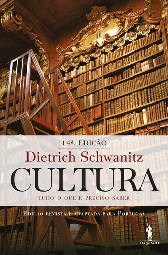 Cultura - Tudo o Que é Preciso Saber (Portuguese Edition) Dietrich Schwanitz book