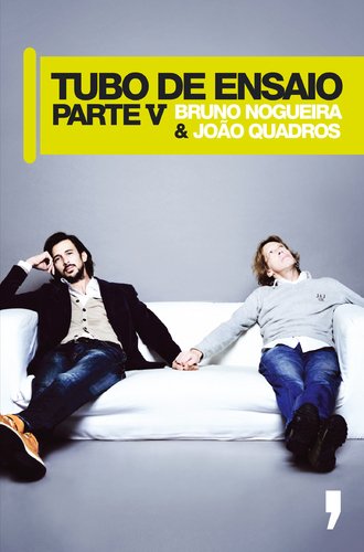 Tubo de Ensaio - Parte V (Portuguese Edition) Bruno Nogueira , João Quadros book