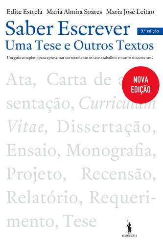 Saber Escrever uma Tese e Outros Textos (Portuguese Edition) Maria Almira Soares , Edite Estrela , Maria José Leitão Books