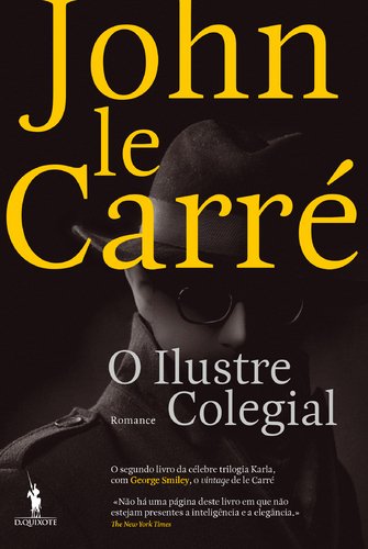 O Ilustre Colegial Trilogia Karla - Volume II (Portuguese Edition) John le Carré Books