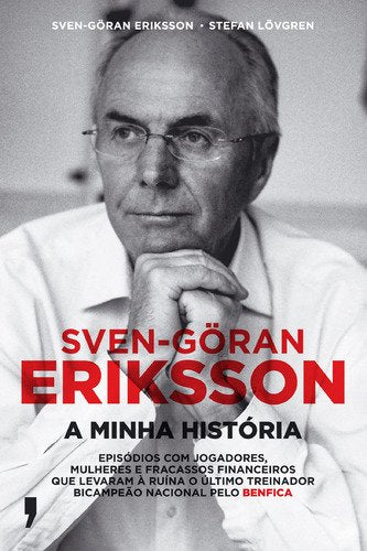 Sven-Göran Eriksson - A Minha História (Portuguese Edition) Sven-Göran Eriksson book