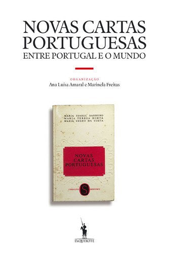 As Novas Cartas Portuguesas entre Portugal e o Mundo (Portuguese Edition) Amaral Ana Luisa book