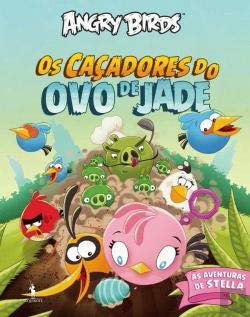 Angry Birds - As Aventuras de Stella - Os Caçadores do Ovo de Jade Volume 2 (Portuguese Edition) Angry Birds book