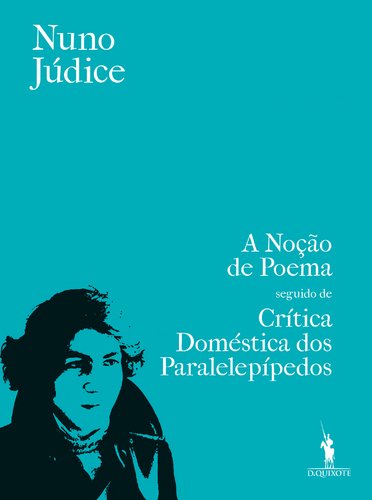 Noção de Poema seguido de Crítica Doméstica dos Paralelepípedos (Portuguese Edition) Nuno Júdice Books