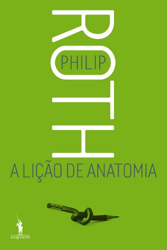 Lição de Anatomia (Portuguese Edition) Philip Roth book