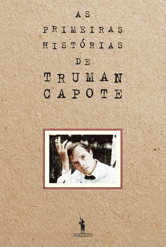 As Primeiras Histórias de Truman Capote (Portuguese Edition) Truman Capote Books