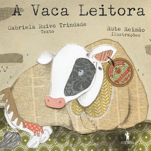 A Vaca Leitora Gabriela Ruivo Trindade; Dom Quixote and Rute Reimão book