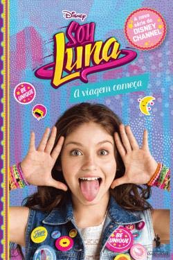 Soy Luna N.º 1 A Viagem Começa (Portuguese Edition) Disney book