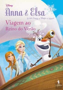 Anna & Elsa Viagem ao Reino do Verão (Portuguese Edition) Varios book