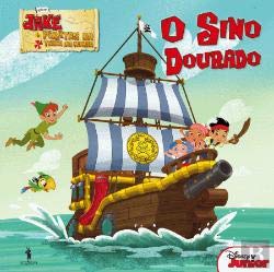 Jake eos Piratas da Terra do Nunca N.º 13 O Sino Dourado (Portuguese Edition) Dom Quixote book