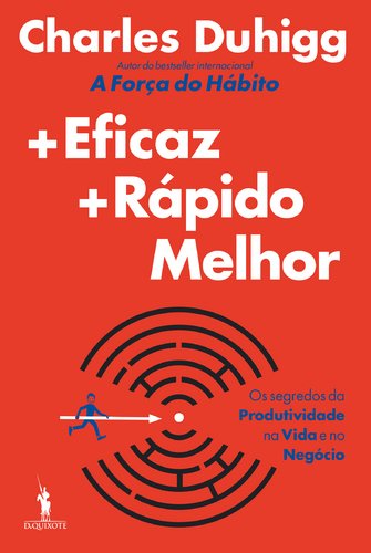 +Eficaz +Rápido Melhor (Portuguese Edition) Charles Duhigg Books