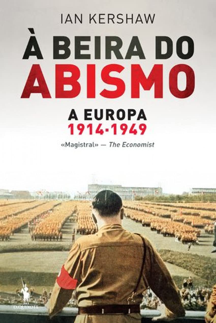À Beira do Abismo A Europa 1914-1949 (Portuguese Edition) Ian Kershaw book