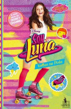 Soy Luna N.º 3 Voltas na Pista (Portuguese Edition) Dom Quixote book