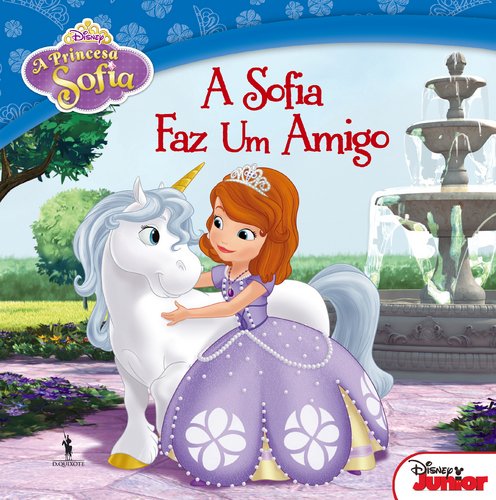 A Sofia Faz um Amigo A Princesa Sofia N.º 11 (Portuguese Edition) Dom Quixote Books