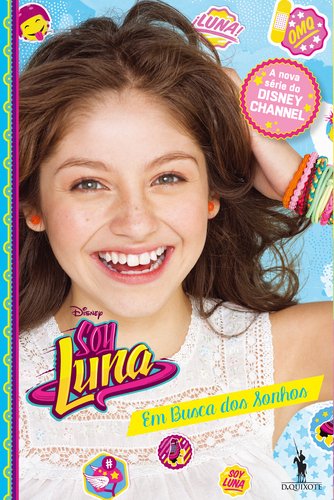 Em Busca dos Sonhos Soy Luna N.º 4 (Portuguese Edition) Dom Quixote book