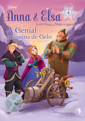 Anna & Elsa - A Genial Máquina de Gelo Frozen N.º 4 (Portuguese Edition) Walt Disney book