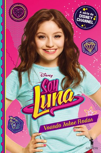 Voando Sobre Rodas Soy Luna N.º 5 (Portuguese Edition) Dom Quixote book