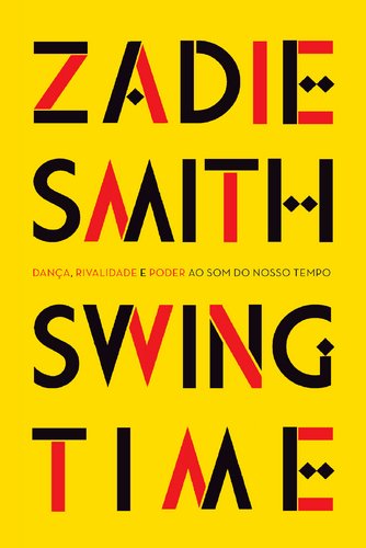Swing Time (Portuguese Edition) Zadie Smith book
