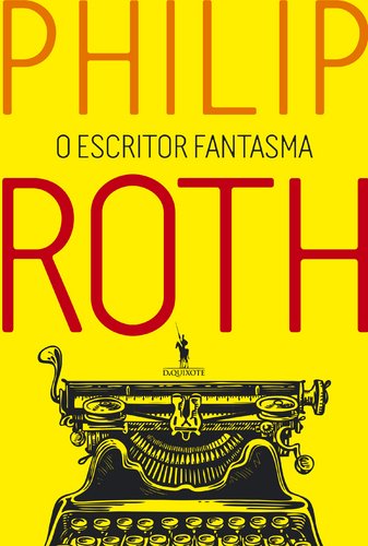 O Escritor Fantasma (Portuguese Edition) Philip Roth book