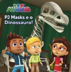 PJ Masks e o Dinossauro! N.º 3 (Portuguese Edition) Dom Quixote book