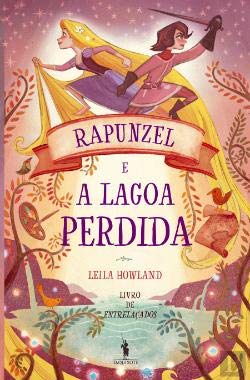 Rapunzel e a Lagoa Perdida Entrelaçados (Série) N.º 1 (Portuguese Edition) Dom Quixote book