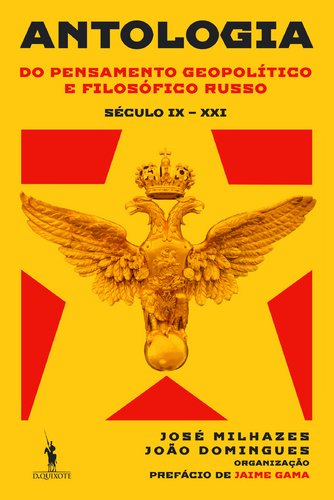 Antologia do Pensamento Geopolítico e Filosófico Russo Século IX - XXI book
