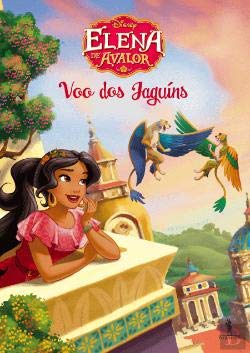 Voo dos Jaguíns Elena de Avalor N.º 4 (Portuguese Edition) Dom Quixote book